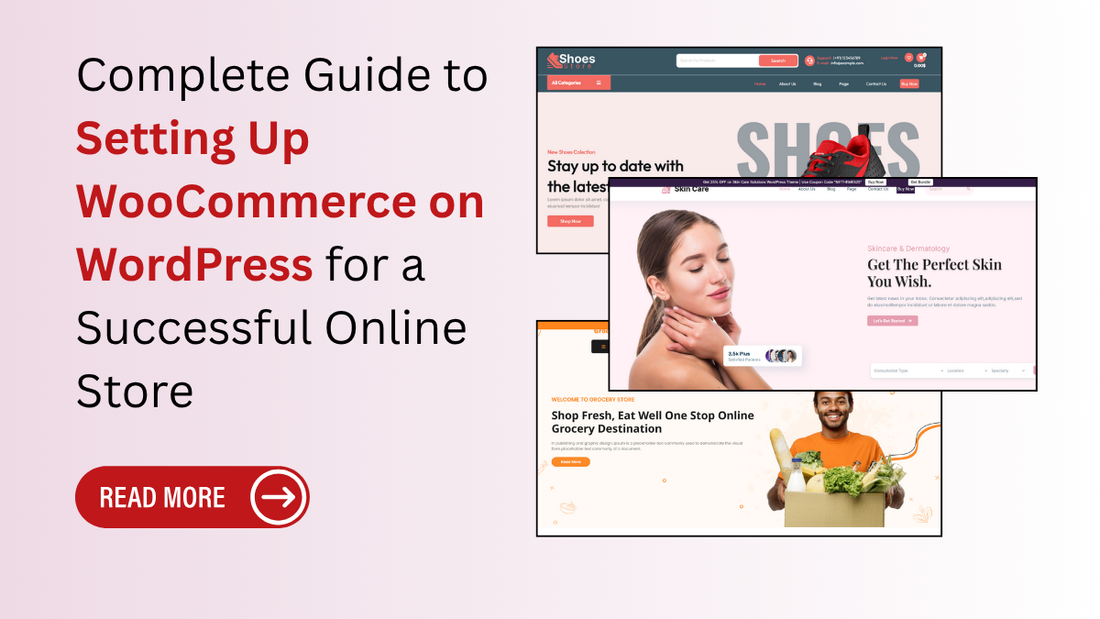 Complete Guide to Setting Up WooCommerce on WordPress for a Successful Online Store