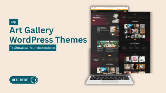 Top Art Gallery WordPress Themes to Showcase Your Masterpieces