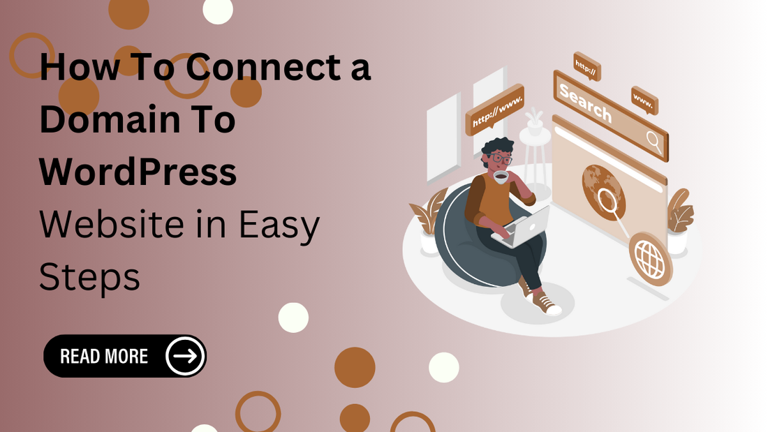 How To Connect a Domain To WordPress Website in Easy Steps